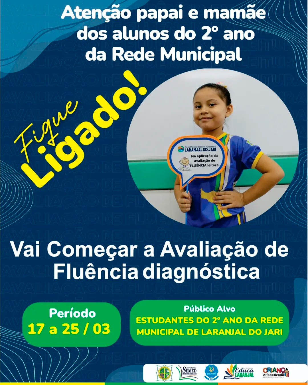 INÍCIO DA AVALIAÇÃO DE FLUÊNCIA DIAGNÓSTICA NA NOSSA REDE MUNICIPAL DE EDUCAÇÃO